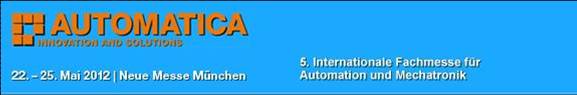 2012慕尼黑裝配機器人技術、視覺、自動化博覽會AUTOMATICA