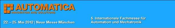 2012慕尼黑裝配機(jī)器人技術(shù)、視覺(jué)、自動(dòng)化博覽會(huì)AUTOMATICA
